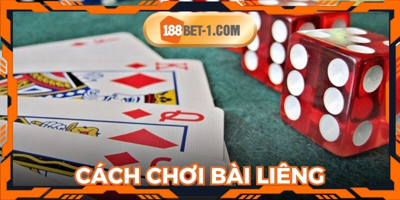 Cách Chơi Bài Liêng Chắc Chắn Thắng Tại Trang Chủ 188BET