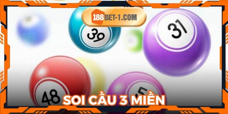 Soi Cầu 3 Miền Cực Hiệu Quả Tại Nhà Cái Trực Tuyến 188BET